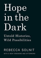 Hope in the Dark: Untold Histories, Wild Possibilities cover