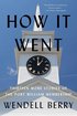 How it Went: Thirteen More Stories of the Port William Membership cover