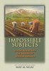Impossible Subjects: Illegal Aliens and the Making of Modern America - Updated Edition (Politics and Society in Modern America)