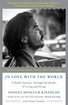 In Love with the World: A Monk's Journey Through the Bardos of Living and Dying cover