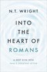 Into the Heart of Romans: A Deep Dive into Paul's Greatest Letter cover