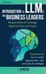 Introduction to LLMs for Business Leaders: Responsible AI Strategy Beyond Fear and Hype (Byte-sized Learning) cover
