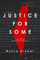 Justice for Some: Law and the Question of Palestine cover