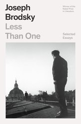 Less Than One: Selected Essays (FSG Classics) cover