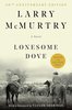 Lonesome Dove: A Novel