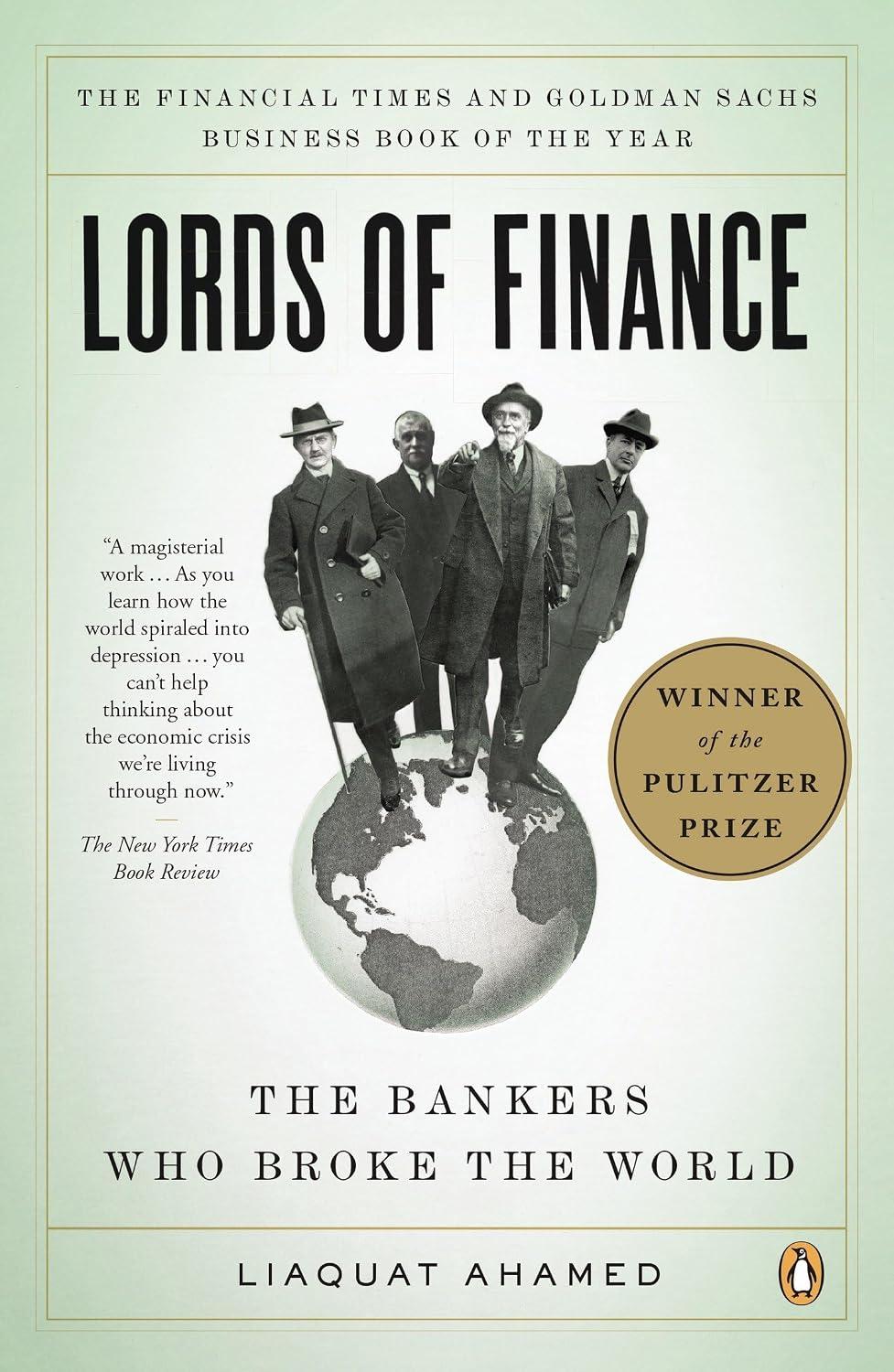 Lords of Finance: The Bankers Who Broke the World (Pulitzer Prize Winner) cover