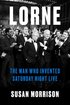 Lorne: The Man Who Invented Saturday Night Live cover
