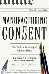 Manufacturing Consent: The Political Economy of the Mass Media cover