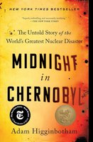 Midnight in Chernobyl: The Untold Story of the World's Greatest Nuclear Disaster cover