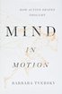 Mind in Motion: How Action Shapes Thought cover