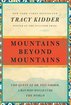 Mountains Beyond Mountains: The Quest of Dr. Paul Farmer, a Man Who Would Cure the World (Random House Reader's Circle) cover