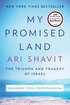 My Promised Land: The Triumph and Tragedy of Israel cover