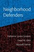 Neighborhood Defenders: Participatory Politics and America's Housing Crisis cover