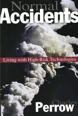 Normal Accidents: Living with High-Risk Technologies cover