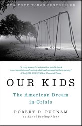 Our Kids: The American Dream in Crisis cover