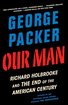 Our Man: Richard Holbrooke and the End of the American Century cover