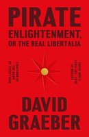 Pirate Enlightenment, or the Real Libertalia cover