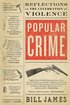 Popular Crime: Reflections on the Celebration of Violence cover