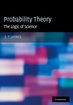 Probability Theory: The Logic of Science cover