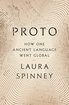 Proto: How One Ancient Language Went Global cover