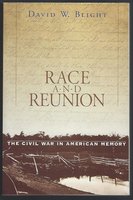 Race and Reunion: The Civil War in American Memory cover