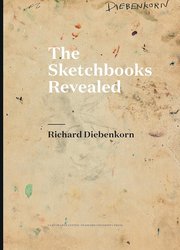 Richard Diebenkorn: The Sketchbooks Revealed cover