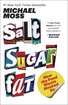 Salt Sugar Fat: How the Food Giants Hooked Us cover