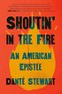 Shoutin' in the Fire: An American Epistle cover