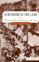 Strangers in the Land: Patterns of American Nativism, 1860-1925 cover