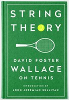 String Theory: David Foster Wallace on Tennis: A Library of America Special Publication cover