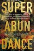Superabundance: The Story of Population Growth, Innovation, and Human Flourishing on an Infinitely Bountiful Planet cover