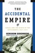 The Accidental Empire: Israel and the Birth of the Settlements, 1967-1977 cover