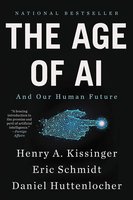 The Age of AI: And Our Human Future cover