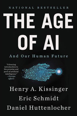 The Age of AI: And Our Human Future cover