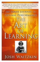 The Art of Learning: An Inner Journey to Optimal Performance cover