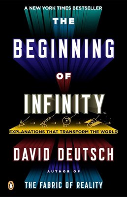 The Beginning of Infinity: Explanations That Transform the World cover