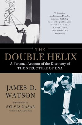 The Double Helix: A Personal Account of the Discovery of the Structure of DNA cover