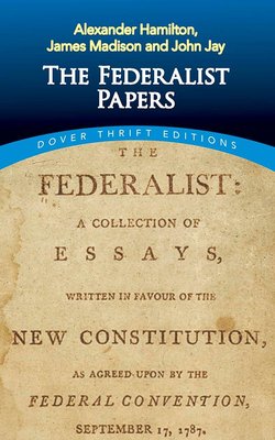 The Federalist Papers (Dover Thrift Editions: American History) cover