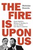 The Fire Is upon Us: James Baldwin, William F. Buckley Jr., and the Debate over Race in America cover