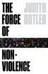 The Force of Nonviolence: An Ethico-Political Bind cover