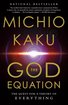 The God Equation: The Quest for a Theory of Everything cover