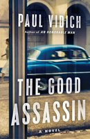 The Good Assassin: A Novel cover