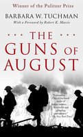 The Guns of August: The Pulitzer Prize-Winning Classic About the Outbreak of World War I cover