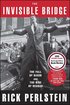 The Invisible Bridge: The Fall of Nixon and the Rise of Reagan cover