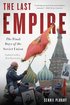 The Last Empire: The Final Days of the Soviet Union cover