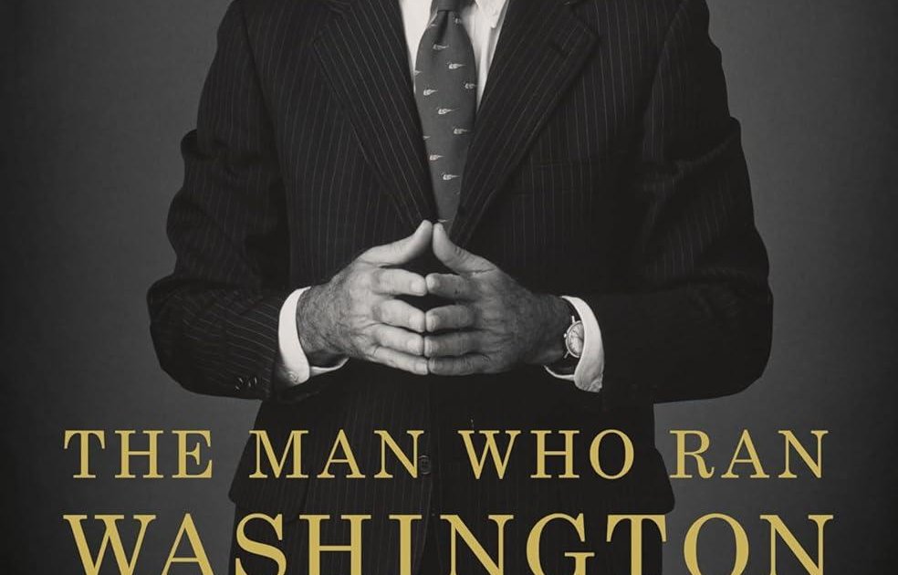 The Man Who Ran Washington: The Life and Times of James A. Baker III by ...