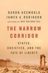 The Narrow Corridor: States, Societies, and the Fate of Liberty cover