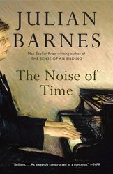 The Noise of Time: A Novel (Vintage International) cover