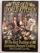 The Old World Kitchen: The Rich Tradition of European Peasant Cooking cover