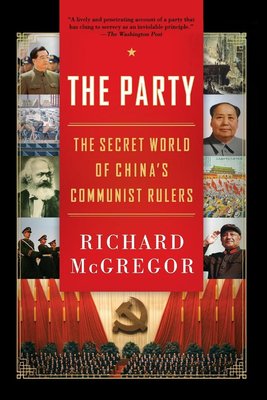 The Party: The Secret World of China’s Communist Rulers – A Revelatory Inside Look at the CCP's Grip on Power cover